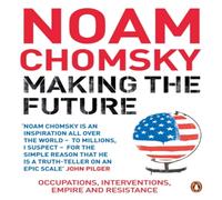 Noam Chomsky Making the Future Paperback Book Noam Chomsky Multicolor