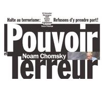 Noam Chomsky : Pouvoir Terreur