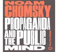 Noam Chomsky Propaganda & the Public Mind: Interviews by David Barsamian Noam Chomsky Multicolor