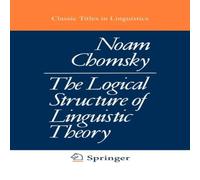 Noam Chomsky The Logical Structure of Linguistic Theory Hardcover Book Noam Chomsky Multicolor