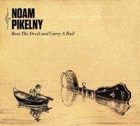 Noam Pikelny - Beat the Devil & Carry a Rail [New CD]