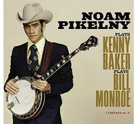 Noam Pikelny - Plays Kenny Baker Plays Bill Monroe