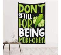 noasqll Don't Settle For Being Medi-Okra Tapestry Decor Wall Hanging Wall Art Blanket Aesthetic Tapestries Wall Art For Living Room Home 60 X 40 In