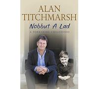 Nobbut a Lad: A Yorkshire Childhood