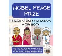 Nobel Peace Prize Reading Comprehension Workbook: Informational Texts & Activities