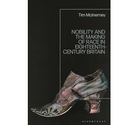 Nobility and the Making of Race in Eighteenth-Century Britain
