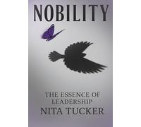 Nobility: The Essence of Leadership