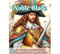 Noble Blade: Elegant Warriors, Noble Portraits & Timeless Power to Color
