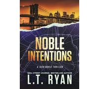 Noble Intentions: A Jack Noble Thriller