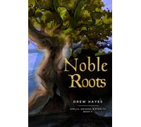 Noble Roots (Spells, Swords, Stealth)