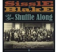 NOBLE SISSLE/EUBIE BLAKE/HAROLD BROWNING: SHUFFLE ALONG - CD