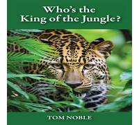 Noble Who's the King of the Jungle Paperback Book Noble Multicolor