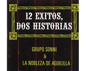 Nobleza De Aguililla - 12 Exitos Dos Historias
