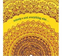 Nobody - And Everything Else