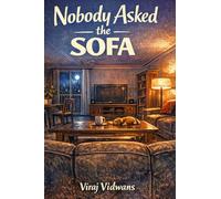 Nobody Asked The Sofa