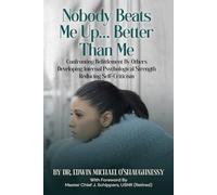 Nobody Beats Me Up...Better Than Me