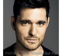 Nobody But Me by Michael Bublé (CD, 2016)