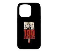 Nobody Calls Me Until Its 100 Degrees Hvac Tech Case for iPhone 15 Pro