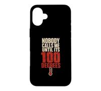 Nobody Calls Me Until Its 100 Degrees Hvac Tech Case for iPhone 16 Plus