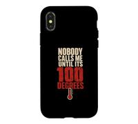 Nobody Calls Me Until Its 100 Degrees Hvac Tech Case for iPhone X/XS