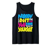 Nobody Can Do It for You - Colorful Hand-Drawn Motivational Tank Top