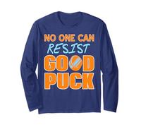 Nobody Can Resist a Clever Good Puck Hockey Pun Long Sleeve T-Shirt