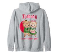 Nobody Cares About You (Funny Statement) (Weird Graphic) Zip Hoodie