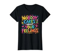 Nobody Cares About Your Feelings Sarcastic Comebacks - Value Graphic T-Shirt, Women, Black, M