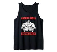 Nobody Cares Shut Up and Lift Gym Tank Top