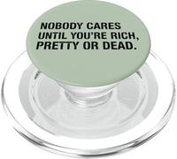 Nobody Cares Until Rich Quote Sarcasm PopSockets PopGrip for MagSafe