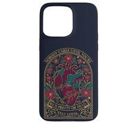 Nobody Cares Until You’re Rich Pretty or Dead Stay Loyal Case for iPhone 15 Pro Max