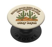 Nobody Cares Until Youre Rich Pretty Or Dead Stay Loyal PopSockets Adhesive PopGrip