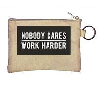 Nobody Cares Work Harder Key Chain Coin Purse Beige