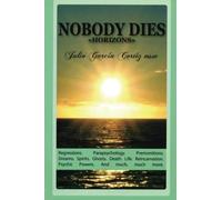Nobody Dies: Horizons: Horizons