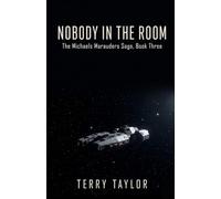 Nobody in the Room (Michael's Marauders)