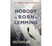 Nobody is Born a Lemming (Literary-Fusion Novel)