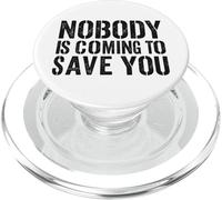 Nobody Is Coming To Save You Bodybuilder Gym Weightlifting PopSockets PopGrip for MagSafe