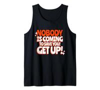 Nobody is Coming to Save You Get Up Fighter Statement Tank Top