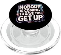 Nobody Is Coming To Save You Get Up Self-Motivation - PopSockets PopGrip for MagSafe