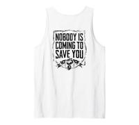 Nobody is Coming to Save You Gym Motivation (On Back) Tank Top