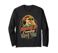 Nobody is Coming to Save You Long Sleeve T-Shirt