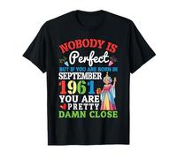 Nobody Is Perfect But If You Are Born In September 1961 T-Shirt