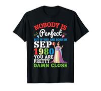 Nobody Is Perfect But If You Are Born In September 1980 T-Shirt