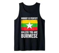 Nobody is Perfect Unless You are Burmese Myanmar Tank Top