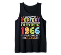 Nobody is Perfect You were Born in October 1966 are Pretty Tank Top