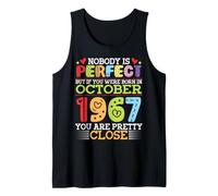 Nobody is Perfect You were Born in October 1967 are Pretty Tank Top