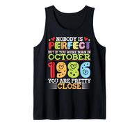 Nobody is Perfect You were Born in October 1986 are Pretty Tank Top