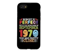 Nobody Is Perfect You Were Born In September 1970 Are Pretty Case for iPhone SE (2020) / 7/8