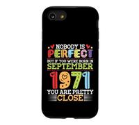 Nobody Is Perfect You Were Born In September 1971 Are Pretty Case for iPhone SE (2020) / 7/8