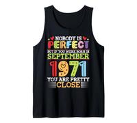 Nobody is Perfect You were Born in September 1971 are Pretty Tank Top